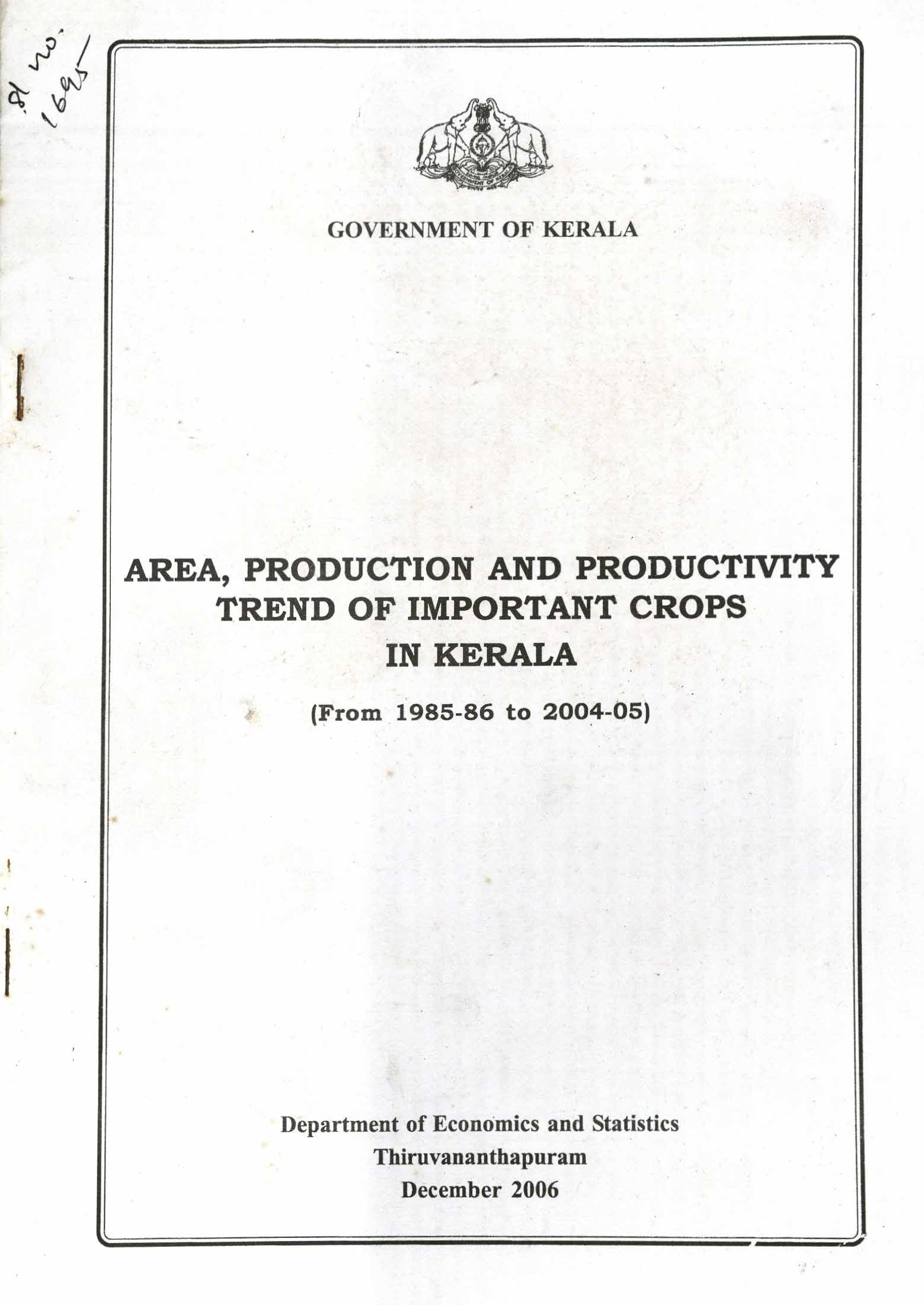 AREA PRODUTION AND PRODUCTIVITY TREND OF IMPORTANT CROPS IN KERALA FROM 1985-86 TO 2004-05