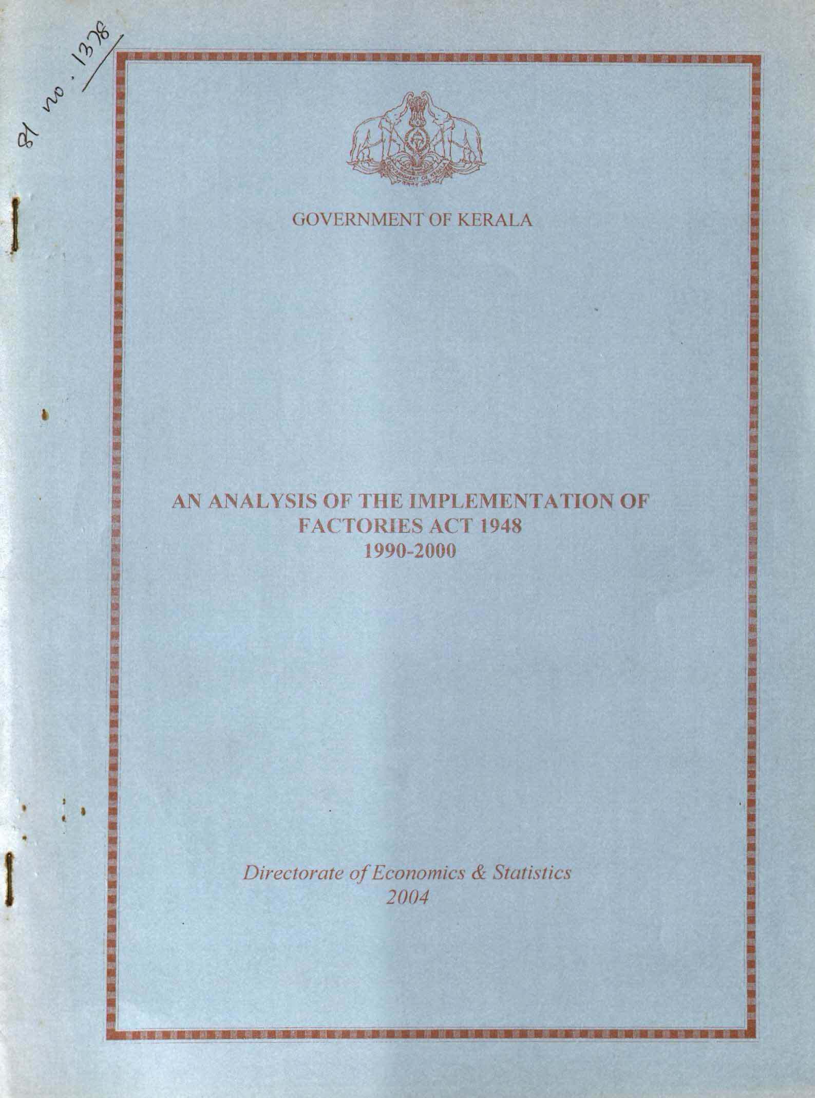 AN ANALYSIS OF THE IMPLEMENTATION OF FACTORIES ACT 1990-2000