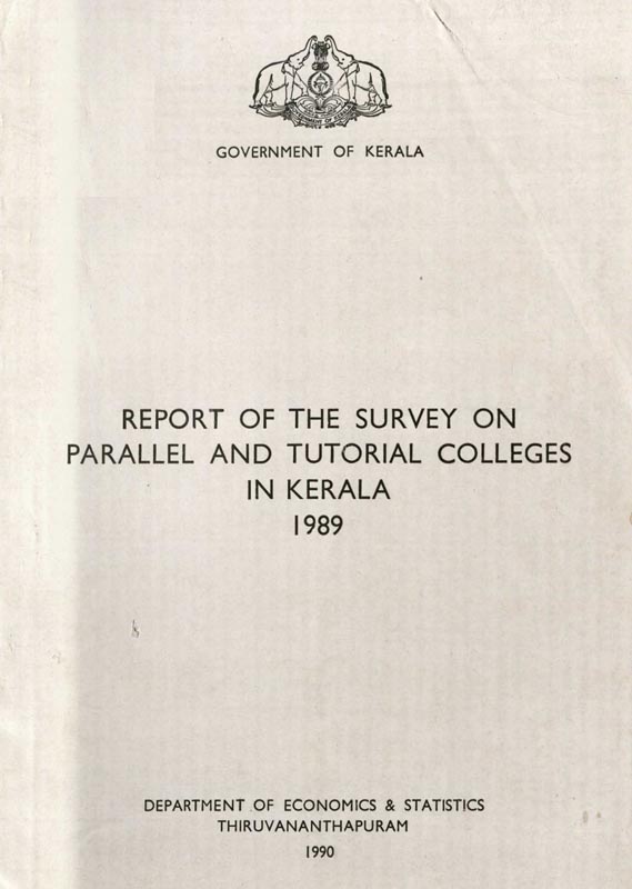 Report on Survey of Parallel & Tutorial Colleges in Kerala 1989