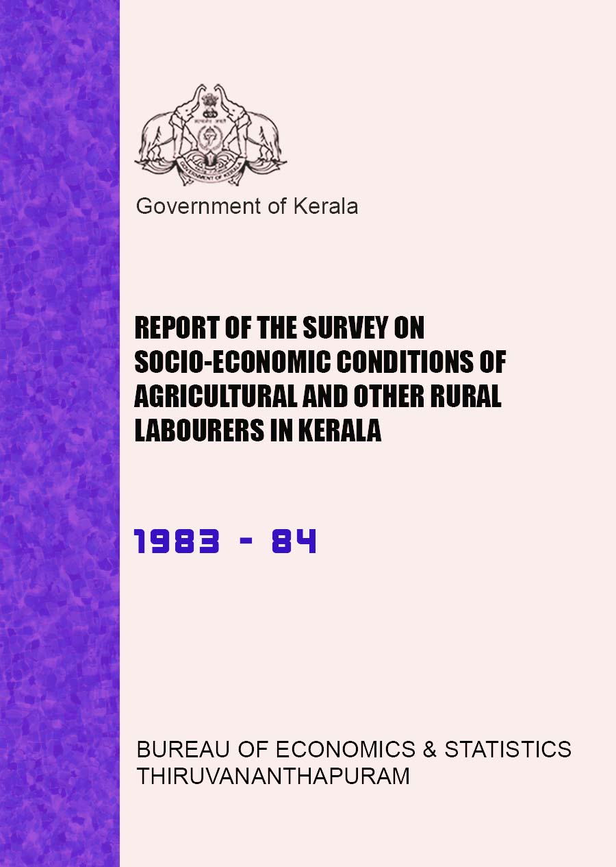 Report of the Survey on Socio Economic Conditions of Agricultural and Other Rural Labourers in Kerala 1983-84
