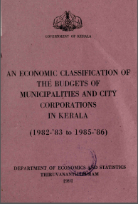 An Economic Classification of the Budgets of Municipalities and City Corporations in Kerala (1982-83 to 1985-86)