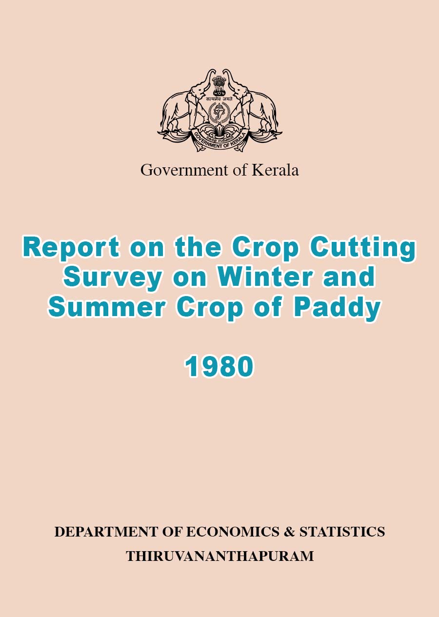 Report on the Crop Cutting Survey on Winter and Summer Crop of Paddy 1980