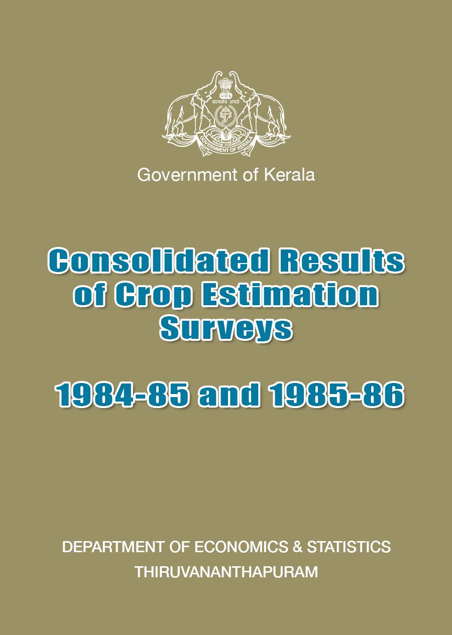 Consolidated Results of Crop Estimation Surveys 1984-85 and 1985-86
