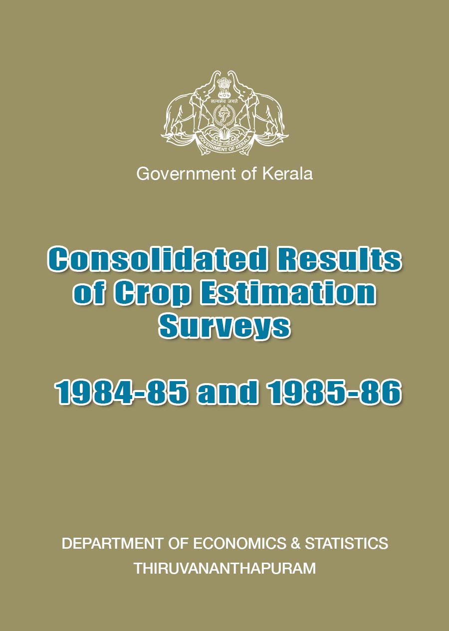 Consolidated Results of Crop Estimation Surveys 1984-85 and 1985-86