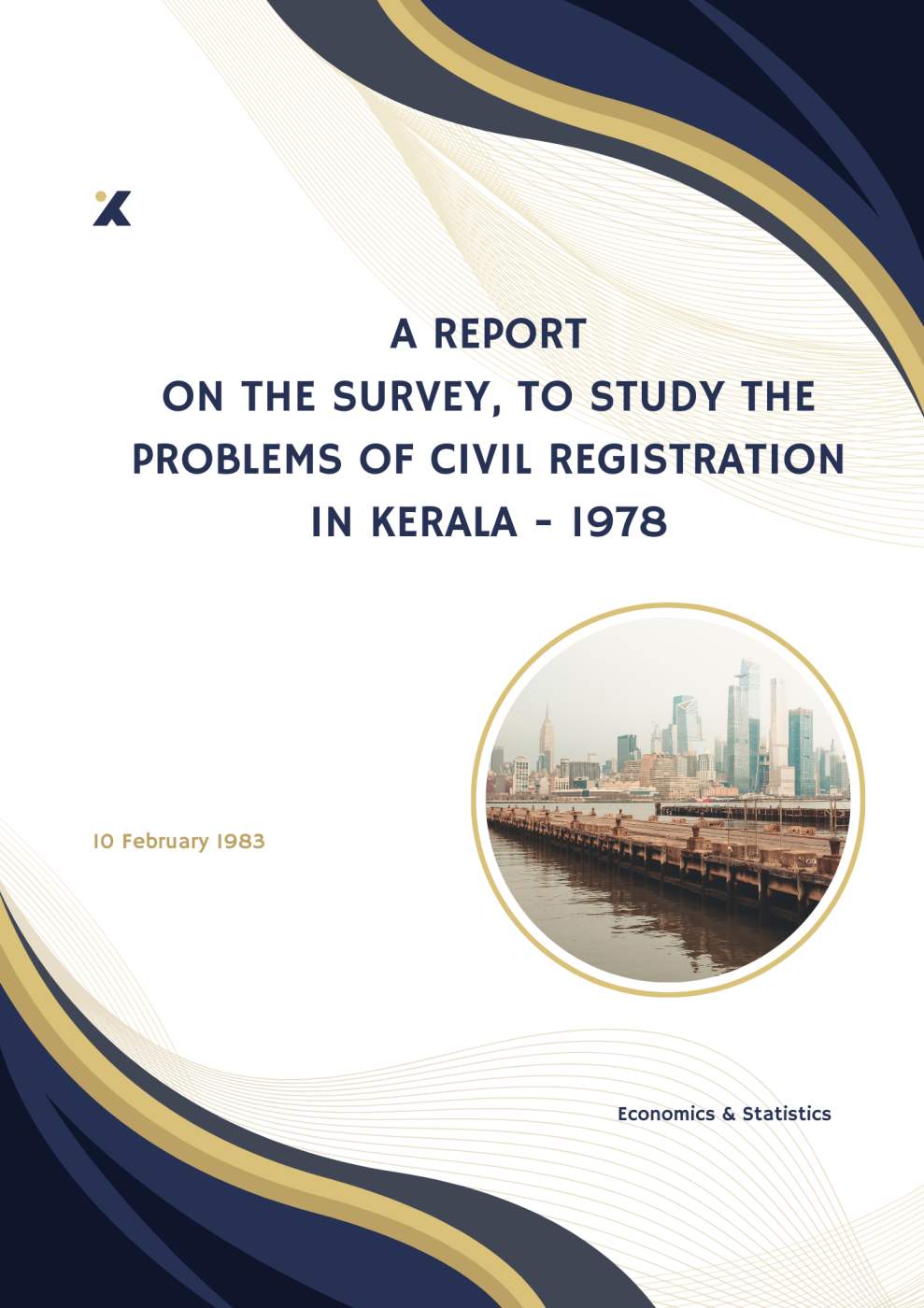 A Report on the Survey, To Study the problems of civil Registration in Kerala - 1978