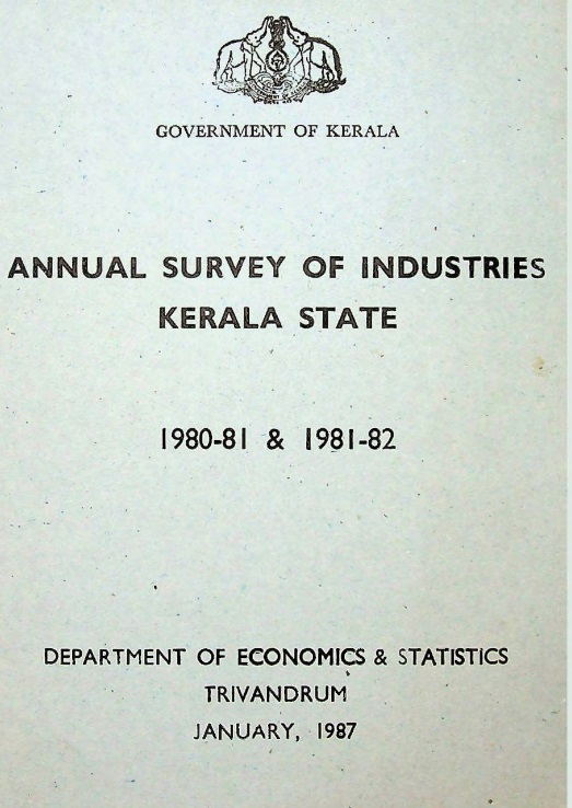 Annual Survey of Industries Kerala State 1980-81 & 1981-82