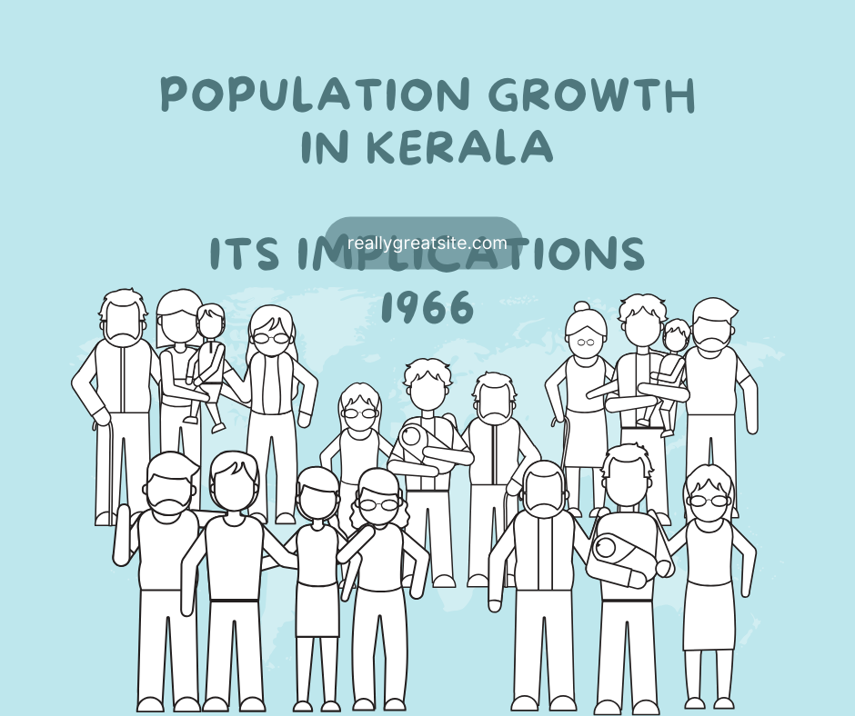 Population Growth in Kerala its implications 1965