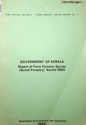 Report of Farm Forestry Survey (Social Forestry) Kerala 1993