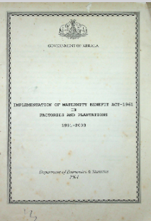 Implementation of Maternity Benefit Act -1961 in Factories and Plantations 1991-2003