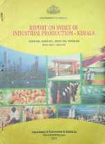 Report on Index of Industrial Production - Kerala 2005-06, 2006-07, 2007-08, 2008-09 (Base Year 2004-05)