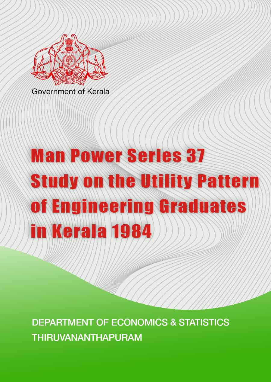 Man Power Series 37, Study on the Utility Pattern of Engineering Graduates in Kerala 1984