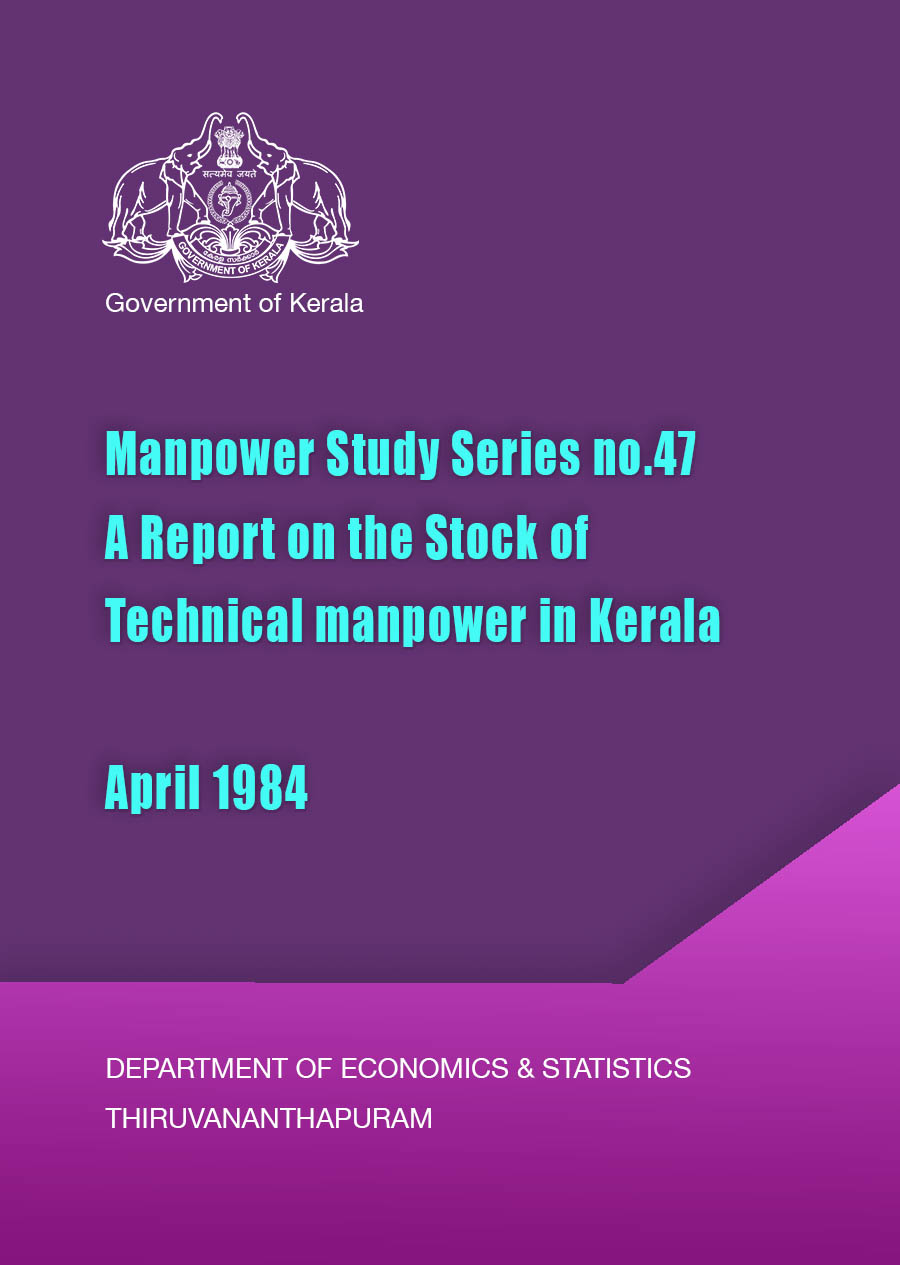 Manpower Study Series no.47 A Report on the Stock of Technical manpower in Kerala April 1984