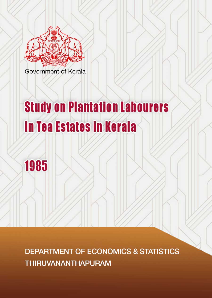 Study on Plantation Labourers in Tea Estates in Kerala 1985