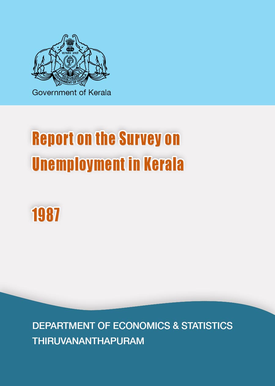 Report on the Survey on Unemployment in Kerala 1987