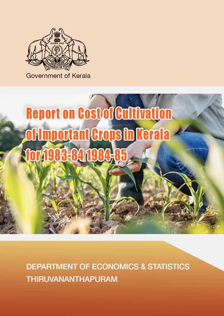 Report on Cost of Cultivation of Important Crops in Kerala for 1983-84 1984-85