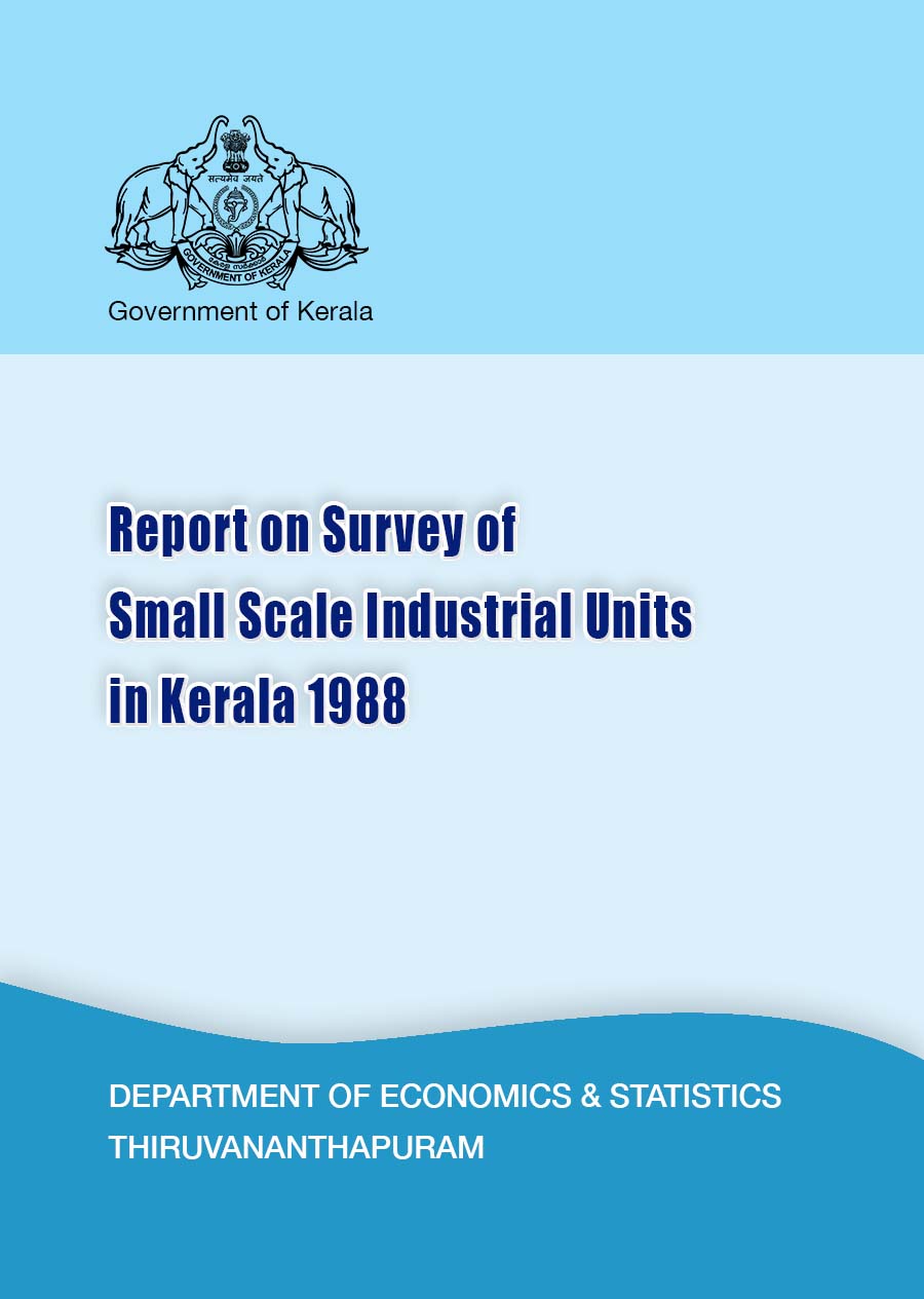 Report on Survey of Small Scale Industrial Units in Kerala 1988