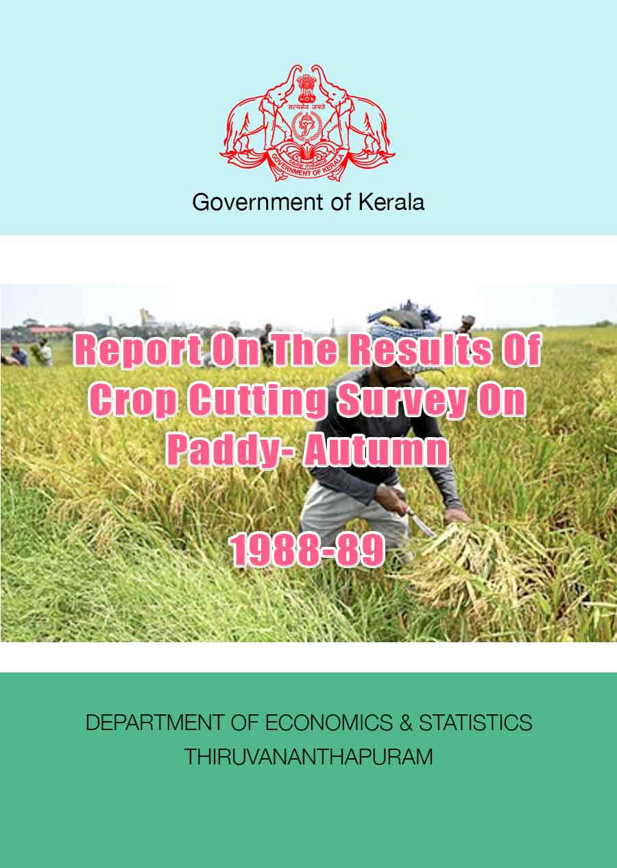 Report On The Results Of Crop Cutting Survey On Paddy- Autumn 1988-89