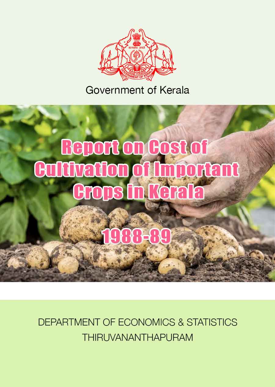 Report on Cost of Cultivation of Important Crops in Kerala 1988-89