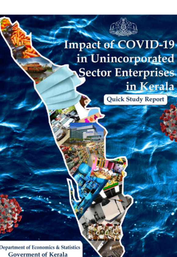 Quick Study Report on Impact of Covid-19 in Unincorporated Sector Enterprises in Kerala