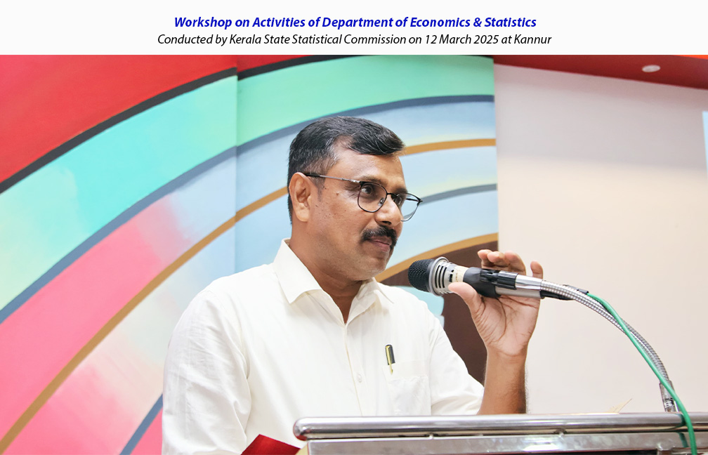 Workshopn on activities of DES conducted by Statistical Commission at Kannur on 12-03-2025.
