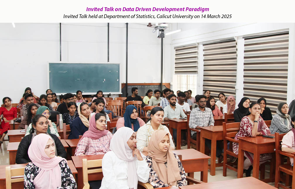 Invited Talk on Data Driven Development Paradigm held at Calicut University on 14-03-2025.
