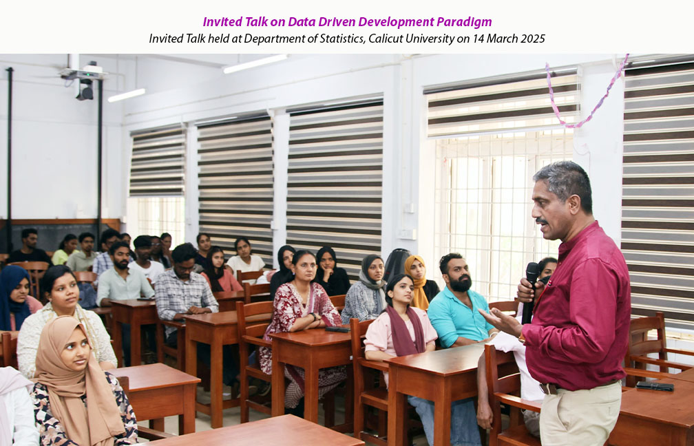 Invited Talk on Data Driven Development Paradigm held at Calicut University on 14-03-2025.