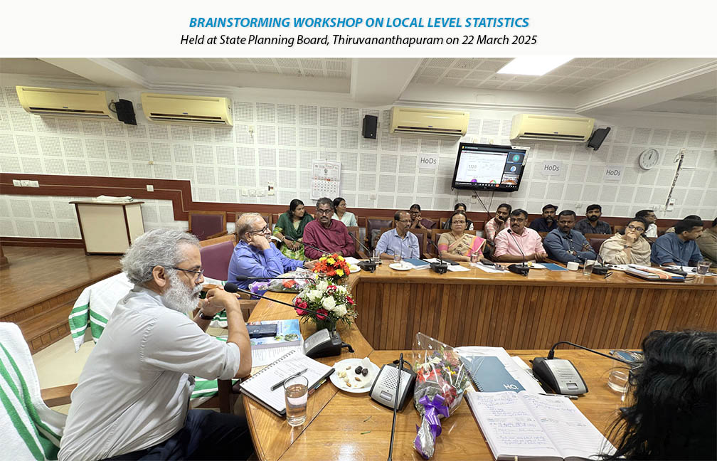 Brainstorming workshop on Local Level Statistics held at State Planning Board on 22-03-2025.