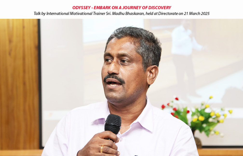Motivational talk by Sri. Madhu Bhaskaran organised in the directorate on 21-03-2025.