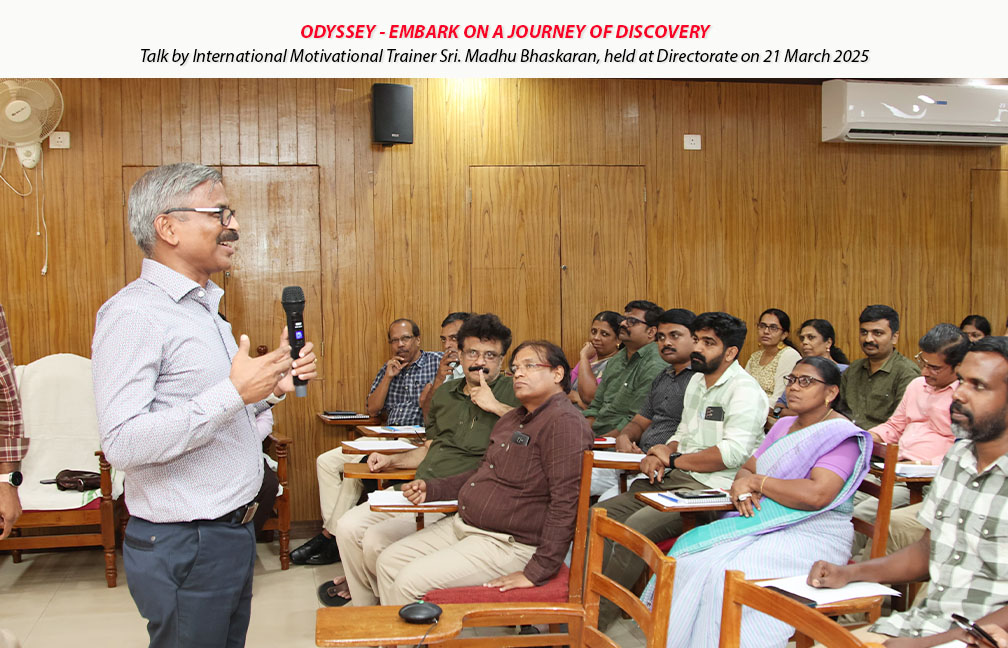 Motivational talk by Sri. Madhu Bhaskaran organised in the directorate on 21-03-2025.