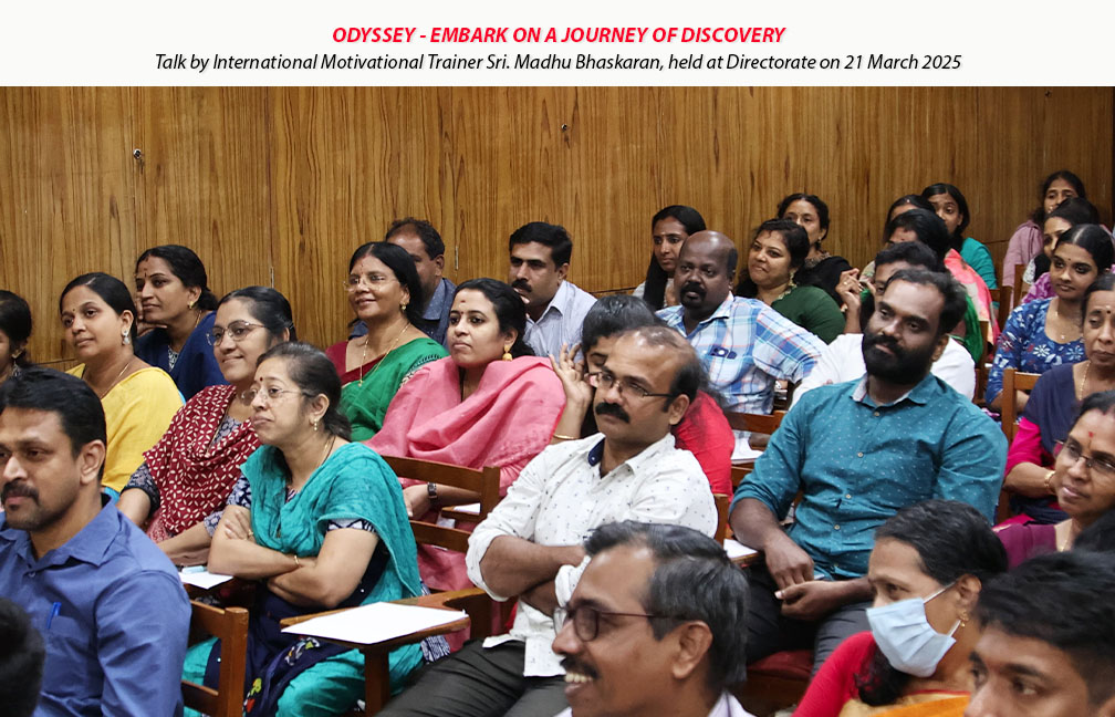 Motivational talk by Sri. Madhu Bhaskaran organised in the directorate on 21-03-2025.