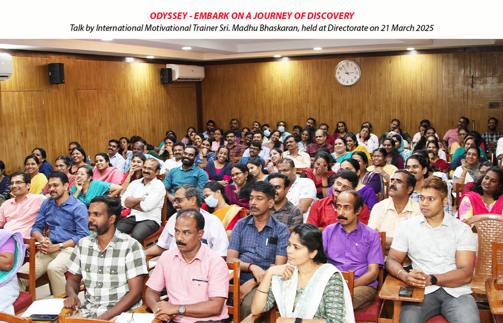 Motivational talk by Sri. Madhu Bhaskaran organised in the directorate on 21-03-2025.