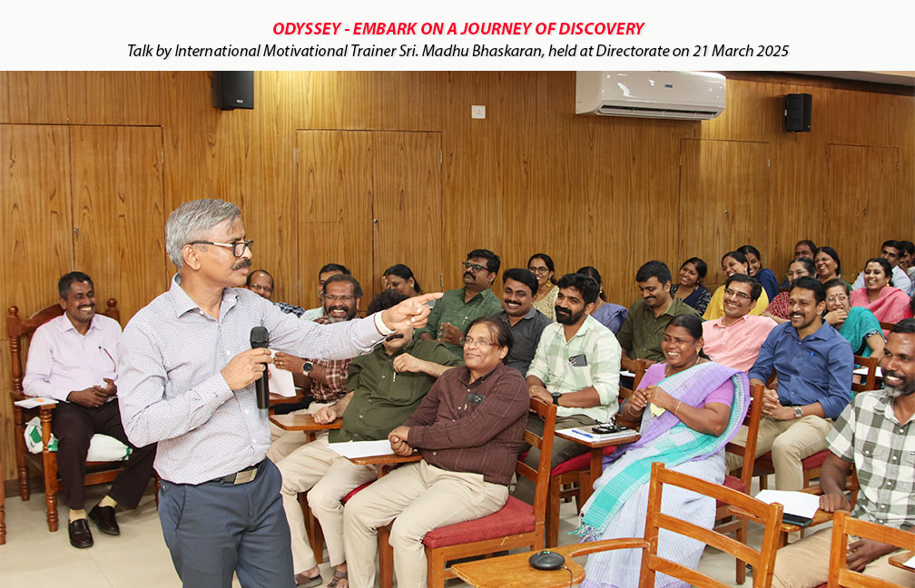 Motivational talk by Sri. Madhu Bhaskaran organised in the directorate on 21-03-2025.
