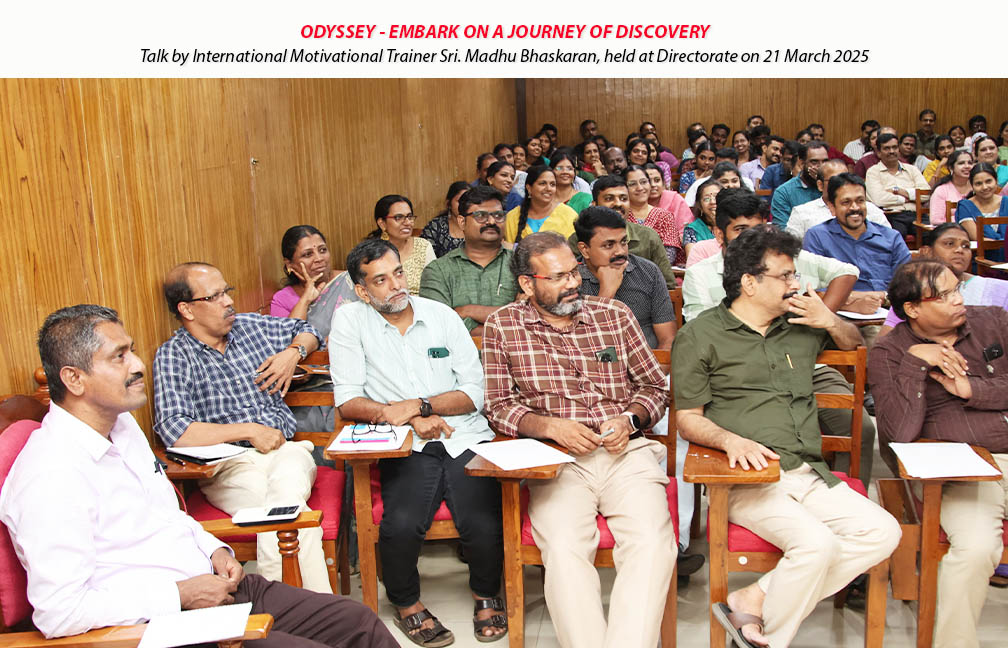 Motivational talk by Sri. Madhu Bhaskaran organised in the directorate on 21-03-2025.