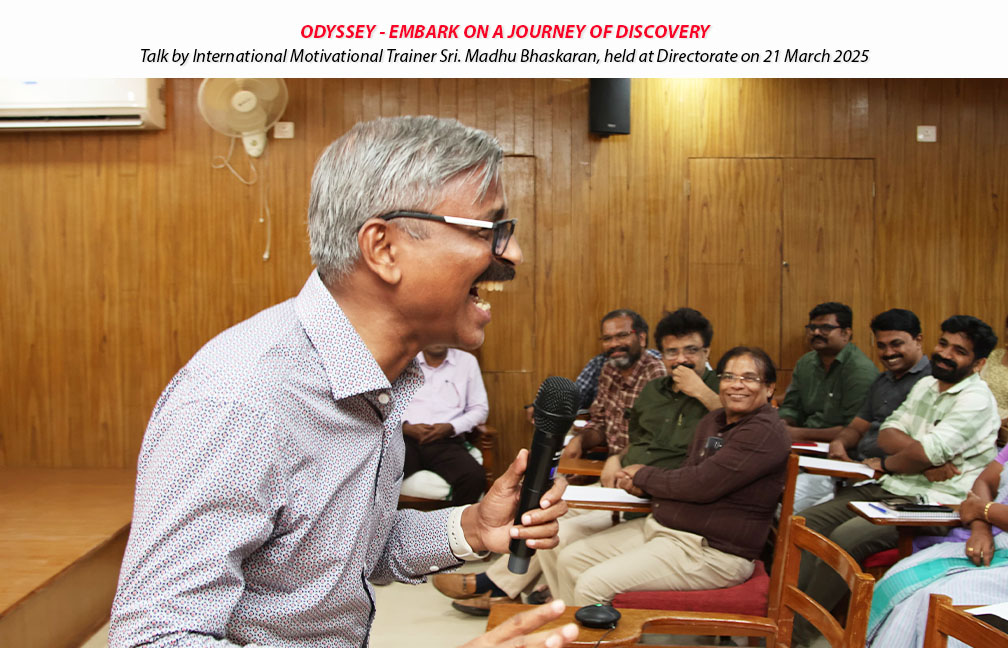 Motivational talk by Sri. Madhu Bhaskaran organised in the directorate on 21-03-2025.